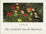 Troost, A.F. - Als zonlicht om de bloemen Troost, A.F. - Als zonlicht om de bloemen