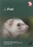 Unknown - De fret voeding, verzorging, aanschaf, huisvesting, voortplanting, gezondheid en nog veel meer