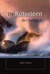 John Owen - Owen, John-De Rotssteen der heiligen (nieuw)