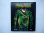 Stern, Radu - Gegen den Strich - Kleider von Künstlern. 1900-1940  Vêtements d'artistes - A contre-courant