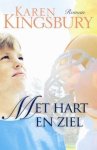 Kingsbury, Karen - Kingsbury, Karen-Met hart en ziel