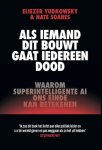 Eliezer Yudkowsky-Nate Soares - (1) Als Iemand Dit Bouwt, Gaat Iedereen Dood