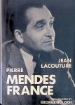 Lacouture, Jean - Pierre Mendes France