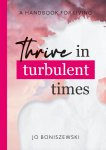 Jo Boniszewski - Thrive in turbulent times