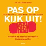 Fieke Slee ; Marielle Vehmeijer - Pas op, kijk uit!