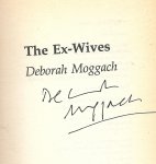 Moggach, Deborah - The  Ex-Wives  Gesigneerd