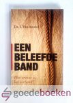 Amstel, Ds. J. van - Een beleefde band --- Hoe ervaar jij het verbond?