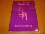 Hertog, Lamberta - Uit de grond van mijn hart