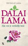Dalai Lama - Zijn wie je werkelijk bent Dalai Lama - Zijn wie je werkelijk bent