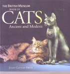 Clutton-Brock, Juliet. - British Museum book of cats. Ancient and modern.