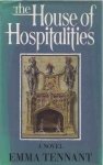 Tennant, Emma - The House of Hospitalities Tennant, Emma - The House of Hospitalities