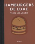 Japy, David; Rambaud, Elodie; Garnier, Victor - Hamburgers de luxe / vlees, vis, veggie.