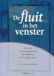 Middelkoop, G.J. van - De fluit in het venster. [50 jaar gereformeerd onderwijs in Nederland]