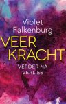 Violet Falkenburg - Veerkracht: verder na verlies