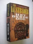 Lustbader, Eric / Tjemmes, I. vert. - Het derde oog (Dark Homecoming)