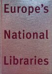Drimmelen, Wim van & Jean-Frederic Jauslin & Jakac Bizjak Vilenka - Europe's National Libraries. 15 Years of joint Programmes