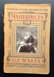 redactie - Masterpieces of  G.F. Watts