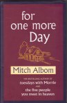 Albom, Mitch - for one more Day Albom, Mitch - for one more Day