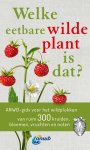 Christa Bastgen - Welke Eetbare Wilde Plant Is Dat?