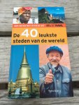 Hans van den Bout en Rob de Laet - De 40 leukste steden van de wereld RTL Travel