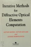 Victor A. Soifer, V Kotlar, L. Doskolovich - Iteractive Methods For Diffractive Optical Elements Computation