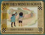 Praeger, Rosamond S. - How they went to school Praeger, Rosamond S. - How they went to school