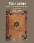 Eric Marshall White - Editio Princeps A History of the Gutenberg Bible