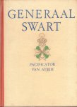 Du Croo, M.H.U. (Kolonel K.N.I.L. b.d.) - Generaal Swart (Pacificator van Atjeh), 175 pag. hardcover, goede, gebruikte staat (hoeken iets beschadigd, wat roestplekken)