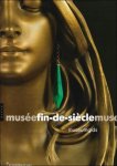 Anne Sefrioui ; Francisca Vandepitte - Musée Fin-de-Siècle Museum. Museumgids.