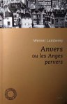 LAMBERSY Werner - Anvers ou les Anges pervers