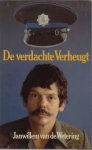 Wetering, Jan Willem van de - De verdachte Verheugt