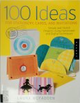 Laura McFadden - 100 Ideas for Stationery, Cards, and Invitations