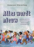 Hanna Lam; Wim Burg - Alles wordt nieuw Hanna Lam; Wim Burg - Alles wordt nieuw