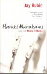 Murakami, Haruki (over -) - Haruki Murakami and the Music of Words