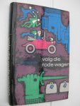 Bock, Jos De - - Volg die rode wagen.