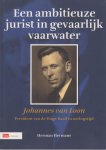 Hermans, Herman - Een ambitieuze jurist in gevaarlijk vaarwater. Johannes van Loon, president van de Hoge Raad in oorlogstijd