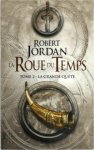 Robert Jordan 39752 - La Roue du Temps Tome 2 - La grande quête