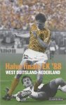 Arthur van den Boogard - Halve finale EK '88 West-Duitsland - Nederland