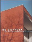 P. Vollaard & Nimwegen, S. van / Beemster, W. - De vijfhoek  een nieuwe tuinstad in Deventer