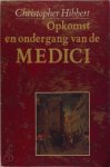 Christopher Hibbert 11543, Aris J. van Braam - Opkomst en ondergang van de Medici