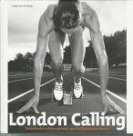 Kamp, Lizette van der - London Calling -Nederlandse atleten op weg naar de Olympische Spelen