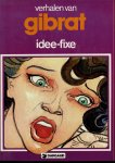 Gibrat - verhalen van Gibrat idee-fixe