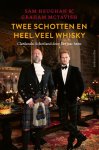 Sam Heughan, Graham Mctavish - Twee Schotten en heel veel whisky
