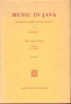 Kunst, J. (Edited by E.L. Heins) - Music in Java (It's history, it's theory and it's technique), Volume I & II, totally 660 pag. hardcovers + stofomslag, goede staat (rug iets verkleurd, wat kleine beschadigingen losse stofomslag)
