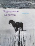 Rudy Kousbroek - Opgespoorde wonderen