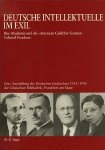 Werner Berthold / Brita Eckert / Frank Wende . - Deutsche Intellektuelle im Exil : ihre Akademie und die American Guild for German Cultural Freedom : eine Ausstellung des Deutschen Exilarchivs 1933-1945 der Deutschen Bibliothek, Frankfurt am Main. Werner Berthold / Brita Eckert / Frank Wende . - Deutsche Intellektuelle im Exil : ihre Akademie und die American Guild for German Cultural Freedom : eine Ausstellung des Deutschen Exilarchivs 1933-1945 der Deutschen Bibliothek, Frankfurt am Main.