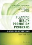 Eldredge | Markham | Ruiter | Fernández | Kok | Parcel - Planning Health Promotion Programs - An intervention mapping approach