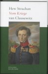Hew Strachan 13523 - Vom Kriege van Clausewitz  Een biografie