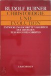 Rudolf Bubner 290737 - Christologie und Evolution Entwicklungsschritte vom Reich der Menschen zum Reich des Christus