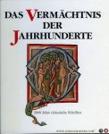 N/A - Das Vermächtnis der Jahrhunderte. 2000 Jahre elsässische Schriften. Katalog zur Ausstellung anläßlich der 2000 Jahrfeier Straßburgs 1988
